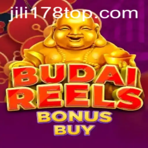 Exploring BudaiReelsBonusBuy at JILI178.COM